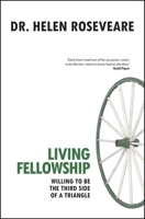Living Fellowship: Willing to be the third side of a triangle 0340570733 Book Cover