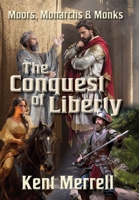 The Conquest of Liberty B0DSCKGHR7 Book Cover