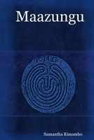 Maazungu 1847536298 Book Cover