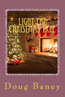 Light the Christmas Tree 1546734724 Book Cover