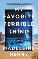 My Favorite Terrible Thing: A Novel 1662517432 Book Cover
