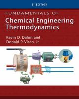 Fundamentals of Chemical Engineering Thermodynamics, Si Edition 1111580715 Book Cover