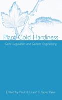 Plant Cold Hardiness: Gene Regulation and Genetic Engineering 0306472864 Book Cover