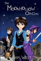 The Moonhollow Origins 0993516211 Book Cover