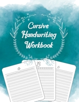 Cursive Handwriting Workbook: 8.5x11" Beginner's Practice Book for Kids to learn to write in cursive. Learning, practicing and copying letters playf B08RBH6JXL Book Cover