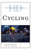 Historical Dictionary of Cycling 0810871750 Book Cover