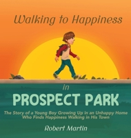 Walking to Happiness in Prospect Park 1961532379 Book Cover