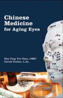 Chinese Medicine for Aging Eyes 0990755002 Book Cover