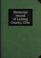 Memorial Record of Licking County, Ohio 5518742185 Book Cover