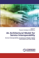 An Architectural Model for Service Interoperability 6139886473 Book Cover
