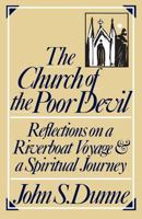 The Church of the Poor Devil: Reflections on a Riverboat Voyage and a Spiritual Journey 0268007462 Book Cover