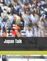 Japan Talk: Discussing Contemporary Issues in Japanese Society B0DY5GR5VK Book Cover