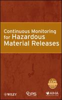 Continuous Monitoring for Hazardous Material Releases 047014890X Book Cover