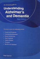 Understanding Alzheimer's and Dementia 1847169694 Book Cover