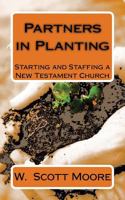 Partners in Planting: Starting and Staffing a New Testament Church 0615593488 Book Cover