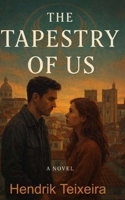 The Tapestry of us B0GYPWC4B1 Book Cover