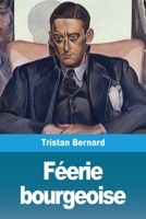 Féerie bourgeoise (French Edition) 3967871797 Book Cover