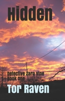 Hidden: a Zara Vine thriller B08KBMHN3F Book Cover