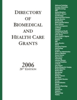 Directory of Biomedical and Health Care Grants 2006 1573566187 Book Cover