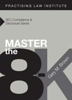 Master the 8-K 1402429797 Book Cover