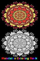 Mandalas Coloring Book: Adult Coloring Book Featuring Beautiful Mandalas Designed to Soothe the Soul 1096407833 Book Cover