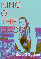 King o' the Broch 1326834991 Book Cover