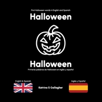 Halloween: First Halloween words in English and Spanish 1739217667 Book Cover