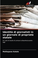 Identità di giornalisti in un giornale di proprietà statale: Un caso di studio di Lentsoe la Basotho/Lesotho oggi 6204079859 Book Cover