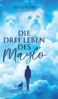 Die drei Leben des Maylo (German Edition) 3384640276 Book Cover