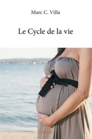 Le Cycle de la vie (French Edition) 2414292016 Book Cover