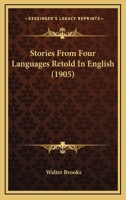 Stories from Four Languages 1120715067 Book Cover