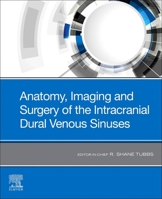 Anatomy, Imaging and Surgery of the Intracranial Dural Venous Sinuses 0323653774 Book Cover