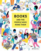 Books and the People Who Make Them 3791375490 Book Cover