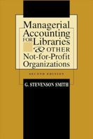 Managerial Accounting for Libraries & Other Not-For-Profit Organizations 0838908209 Book Cover