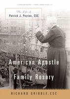 American Apostle of the Family Rosary 0824522893 Book Cover