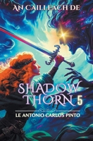 An Cailleach de Shadowthorn (Irish Edition) B0CS2JRZQJ Book Cover