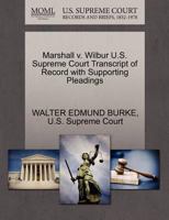 Marshall v. Wilbur U.S. Supreme Court Transcript of Record with Supporting Pleadings 127025801X Book Cover