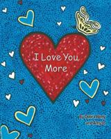 I Love You More 0979672651 Book Cover