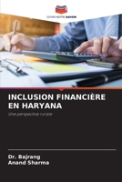 INCLUSION FINANCIÈRE EN HARYANA: Une perspective rurale 6205655756 Book Cover