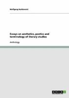 Essays on aesthetics, poetics and terminology of literary studies 3638838552 Book Cover