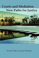 Courts and Mediation: New Paths for Justice 8883980670 Book Cover