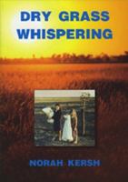 Dry Grass Whispering 0957928513 Book Cover