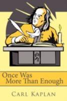 Once Was More Than Enough 1434358917 Book Cover