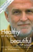 Healthy on the Inside Beautiful on the Outside 0954149343 Book Cover