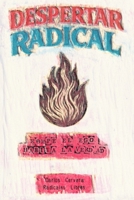 Despertar Radical: Rompe el ego, habita la verdad. (Spanish Edition) B0GPD1MCJ2 Book Cover