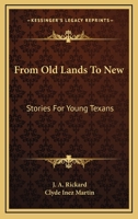 Stories for Young Texans:  From Old Lands to New 1163808717 Book Cover
