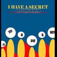 I have a secret: it's a dream book 1546797858 Book Cover
