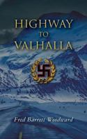 Highway To Valhalla 1519300611 Book Cover
