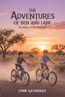 The Adventures of Ben and Lane (The Adventures of Ben and Lane Book One) B0H6R57BGB Book Cover