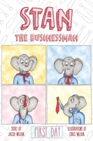 Stan the Businessman: First Day B09YYHT4VV Book Cover